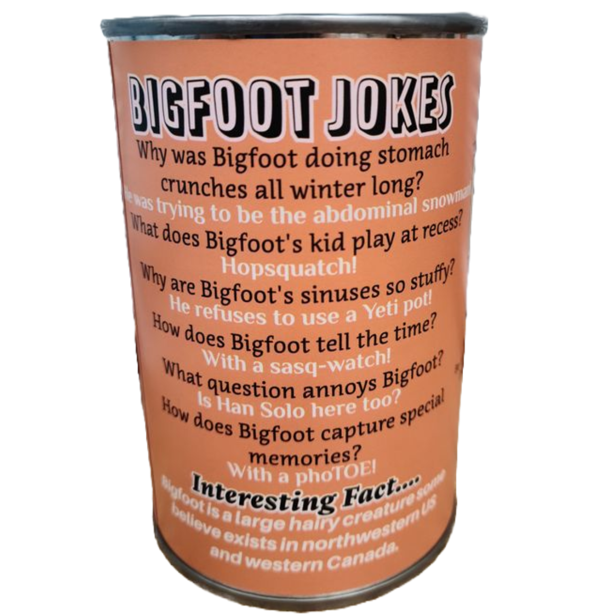 Canned Gifts - Squatch the Canned Bigfoot