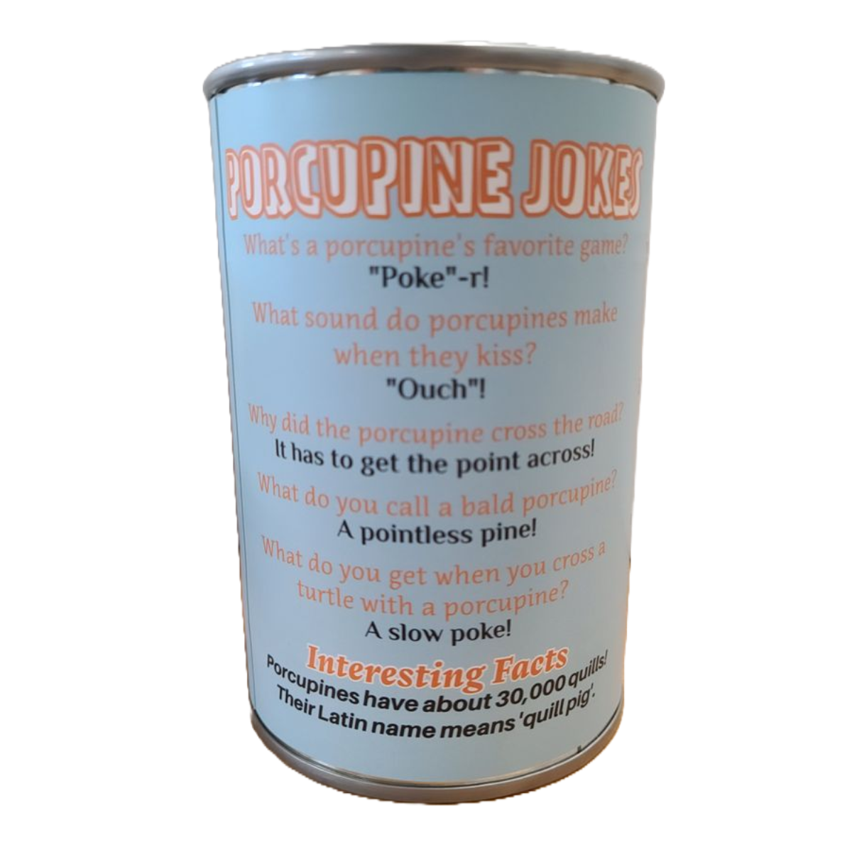 Canned Gifts - Prickly Pete the Canned Porcupine